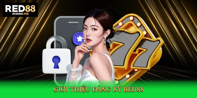gioi-thieu-dang-ky-red88-2