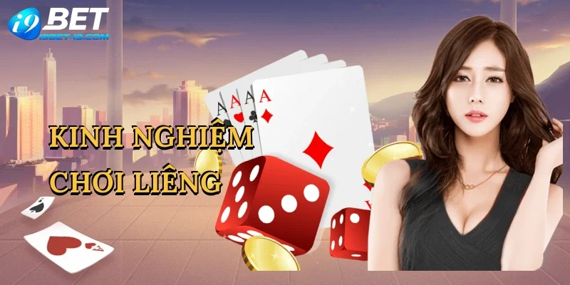 Kinh nghiệm chơi liêng