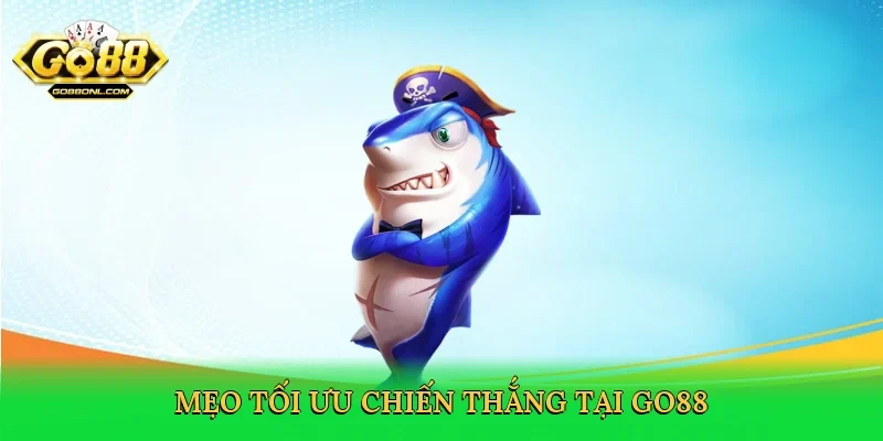 Mẹo tối ưu chiến thắng tại Go88