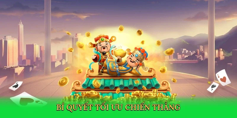 Bí quyết tối ưu chiến thắng