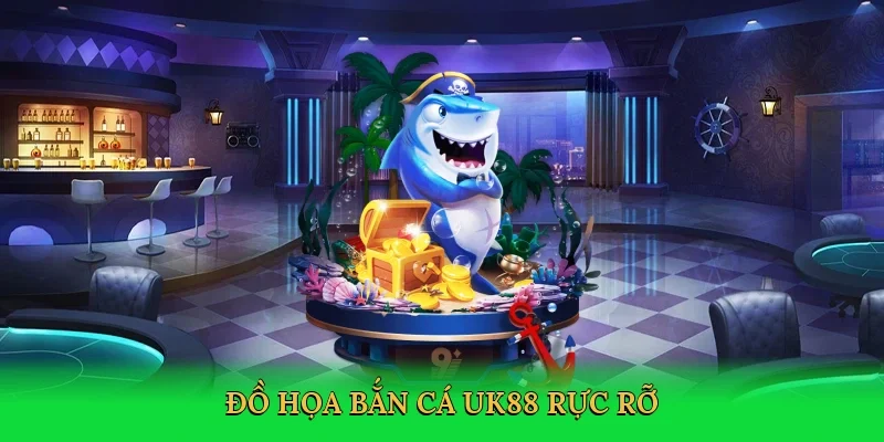 Đồ họa bắn cá UK88 rực rỡ